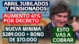 💥Nuevo AUMENTO por DECRETO Cuánto COBRARÁN los JUBILADOS en ABRIL 2024 🍀 Fechas de pago PNC PUAM [upl. by Acinorav]