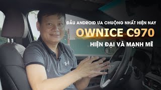 Quá trình cải tiến đột phá của đầu android ô tô OWNICE C970  ICAR VIET NAM [upl. by Ahsiuqel]