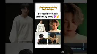 All BTS member habit noticed🫣 by army 💜pls like 🤗share and subscribe bts ot7 kimtaehyung [upl. by Anerb]