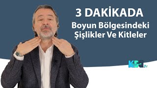 3 Dakikada Boyun Bölgesindeki Şişlikler Ve Kitleler  Dr Tamer Haliloğlu [upl. by Gaudette]