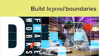 DFrameworks Build beyond boundaries [upl. by Annunciata445]