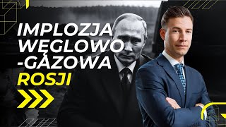 2910  Implozja węglowogazowa Rosji [upl. by Raybourne]