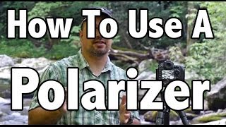 How To Use A Polarizing Filter [upl. by Singleton]