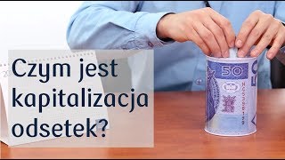 Czym jest kapitalizacja odsetek Bankowiki  PKO Bank Polski [upl. by Edmondo70]