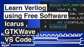 Introduction to Verilog HDL using Free Software Icarus GTKWave and VS Code [upl. by Aggie]