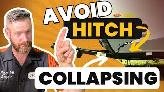 How to avoid RV quotHitch Collapsingquot frame failure  2 tips from a tech [upl. by Ranique]