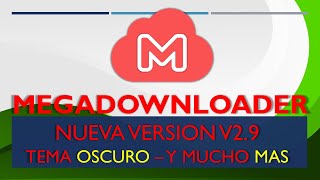 MegaDownloader v29  New MegaDownloader  MEGA sin limites  2024  Modo Oscuro  MEGASINLIMITES [upl. by Aciretal]