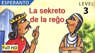 La sekreto de la reĝo  Lernu Esperanton kun subtekstoj  Story for Children quotBookBoxcomquot [upl. by Cirek]