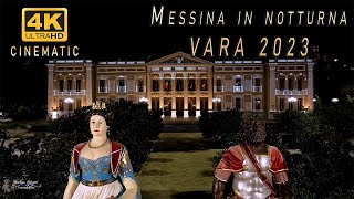 VARA MESSINA 2023 IN NOTTURNA  LA VARA AL DUOMO I FUOCHI I GIGANTI MATA E GRIFONE LA CITTA [upl. by Iroj875]