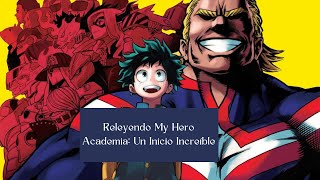 Releyendo My Hero Academia ¿Es Un Buen Inicio [upl. by Carolina349]