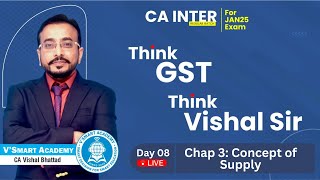 Demo Lec 08 Ch3Concept of supply CA Inter GST  ICAI New Pattern Regular Batch CA Vishal Bhattad [upl. by Vasily]