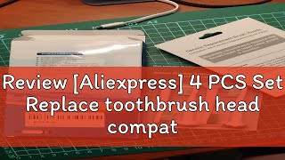 Review Aliexpress 4 PCS Set Replace toothbrush head compatible with Philips Sonicare electric too [upl. by Oicram]