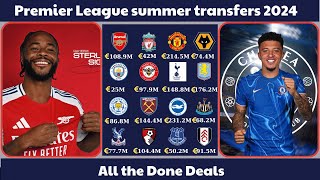 Premier League summer transfers 2024 ALL THE DONE DEALS  Part 1 [upl. by Eromle899]