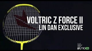 Yonex Voltric Z Force II 2 Lin Dan Exclusive Badminton Racket  VTZ2LDF [upl. by Keryt632]