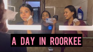 Day in Roorkee  Vlog10  IIT Roorkee  Saharanpur  ￼Roorkee  Maira Mansoor  Roorkee vlog [upl. by Nanci]