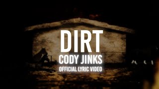 Cody Jinks  Dirt  Official Lyric Video [upl. by Oretna]