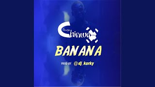 Banana [upl. by Aineg]