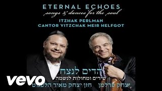 Itzhak Perlman Cantor Yitzchak Meir Helfgot  Kol Nidrei Audio [upl. by Akeyla679]