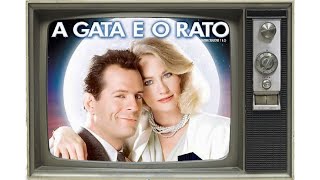 A GATA E O RATO  ABERTURA HD 1985 a 1989  Temporada 1  Moonlighting  Intro [upl. by Llednew308]