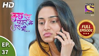 Kuch Rang Pyaar Ke Aise Bhi  कुछ रंग प्यार के ऐसे भी  Ep 37  Full Episode  31st Aug 2021 [upl. by Haem986]