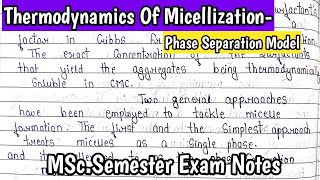 Thermodynamics of Micellization  Phase Separation Model  Detail explanation MSchandmade notes [upl. by O'Connor595]