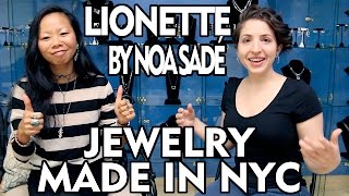 Lionette by Noa Sade Interview  Jewelry Made in NYC [upl. by Spooner]