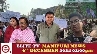 ELITE TV 200 PM MANIPURI NEWS  6th December 2024 [upl. by Chiquia897]