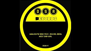 Guglielmo Bini feat Rachel Berg  West End Girl Original Mix [upl. by Llednek]