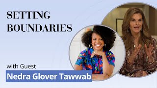 Weve Been Thinking About Boundaries with Nedra Glover Tawwab [upl. by Notserc]