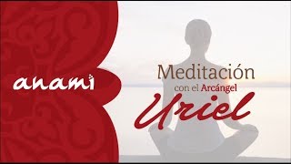 Meditación con el Arcángel Uriel [upl. by Oswald]