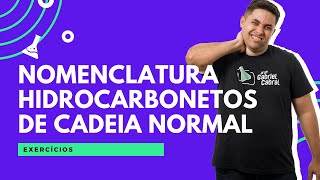 EXERCÍCIOS NOMENCLATURA DE HIDROCARBONETOS DE CADEIA NORMAL [upl. by Garibull406]