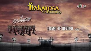 Como Te Olvido  La Trakalosa de Monterrey Audio Oficial [upl. by Cash]