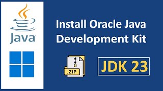 How to install Oracle Java 23 JDK 23 on Windows 11 using Compressed Archive  SET JAVAHOME [upl. by Nnauol741]