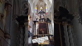 ALTAR MAYOR DE LA IGLESIA DE SAN NICOLÁS EN GANTE Bélgica [upl. by Costin729]