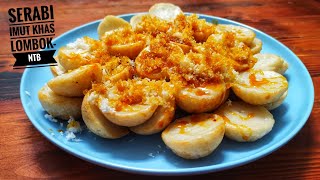 RESEP MEMBUAT JAJAN SERABI IMUT KHAS LOMBOK  NTB  MENU JAJANAN TRADISIONAL [upl. by Eseekram]