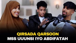 QISADA QARSOON EE MSS UUNSI IYO ABDIFATAH [upl. by Yatzeck]