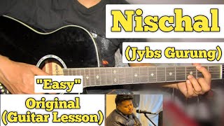 Nischal  Jybs Gurung  Guitar Lesson  Easy Chords  Albatross [upl. by Ayahsal914]