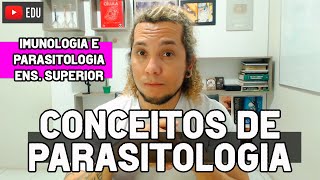 CONCEITOS DE PARASITOLOGIA  IMUNOLOGIA E PARASITOLOGIA  Biologia com Patrick Gomes [upl. by Rem]