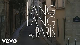 Lang Lang  The quotMaking ofquot Lang Lang in Paris [upl. by Lash114]