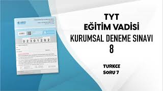 EĞİTİM VADİSİ TYT DENEME SINAVI 8 A KİTAPÇIĞI TÜRKÇE Soru Çözümleri [upl. by Ynahteb]