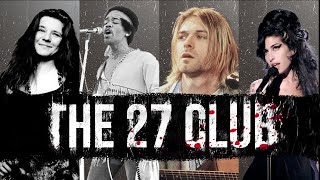 The 27 Club The Dark Side of Music Fame  Jimmy Hendrix Kurt Cobain Janis Joplin and more [upl. by Ibrab290]