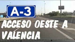 A3 Valencia  Autovía del Este  Tramo Acceso oeste a Valencia  A3 Highway  Spain [upl. by Ruffin]