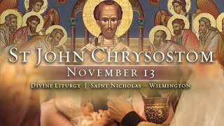 Saint John Chrysostom  November 13 2024 [upl. by Alaine]