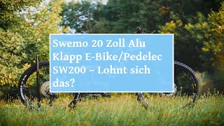 🏡 swemo 20 Zoll Alu Klapp E BikePedelec SW200 – Lohnt sich das [upl. by Mellitz825]