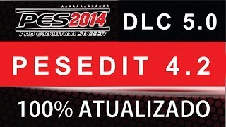 Pes 2014  PESEDIT 42  DLC 50  Passo a Passo [upl. by Sirad]