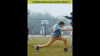 🤑Shehzada Movie Actors fees  kartikaryan  Kriti Sanon  Shehzada update shorts youtopic actor [upl. by Verna926]