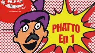 Phatto By RJ Naved  Episode 1 [upl. by Nichol]