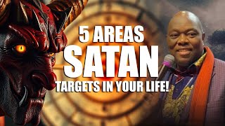 5 Areas Satan Targets In Your Life [upl. by Langbehn]