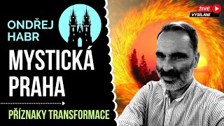 MYSTICKÁ PRAHA  tipy na výlet astrolog Ondřej Habr Příznaky transformace m Ava Brožová [upl. by Jewett236]