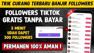 CARA MENAMBAH FOLLOWERS TIKTOK GRATIS  CARA CEPAT MEMPERBANYAK FOLLOWERS TIKTOK GRATIS PERMANEN [upl. by Malcolm536]